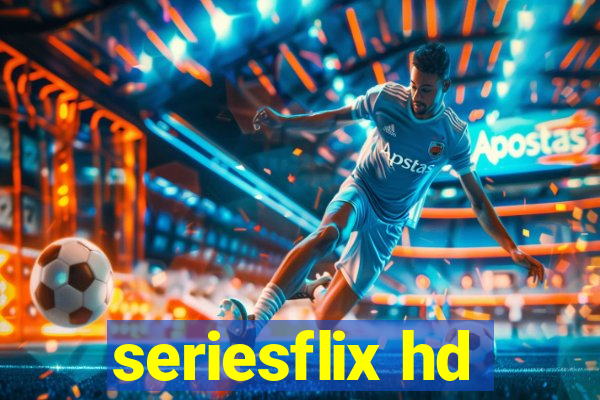 seriesflix hd